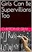 Girls Can Be Supervillains Too