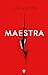 Maestra by L.S. Hilton