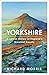 Yorkshire: A Lyrical Histor...