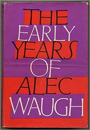 The Early Years of Alec Waugh