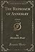 The Reproach of Annesley, Vol. 1 of 2: A Novel (Classic Reprint)