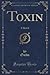 Toxin: A Sketch