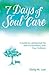 7 Days of Soul Care by Dolly M Lee