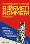 Björnen kommer! : Om ryssrädsla, mönsterseende och militära misstag