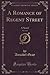 A Romance of Regent Street,...