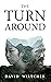 The Turn Around
