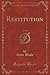 Restitution, Vol. 2 of 3