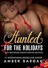 Hunted for the Holidays by Amber  A Bardan