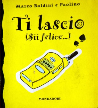 Ti lascio (sii felice...)