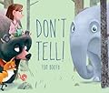 Don't Tell!