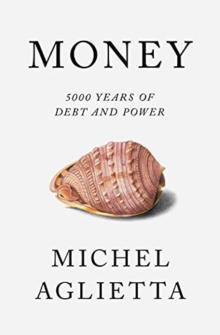 Money: 5,000 Years of Debt and Power (Kindle Edition)