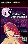 Undead and Unmistakable by MaryJanice Davidson