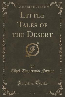 Little Tales of the Desert (Paperback)