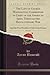 The Life of George Washington, Commander in Chief of the American Army, Through the Revolutionary War, Vol. 2 of 2 And the First President of the United States (Classic Reprint) by Aaron Bancroft