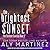 The Brightest Sunset (The Darkest Sunrise, #2)