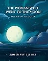The Woman Who Went to the Moon: Poems of Igloolik (Inanna Poetry & Fiction Series)