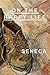 On The Happy Life by Seneca On The Happy Life by Seneca