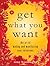 Get What You Want: The Art of Making and Manifesting Your Intentions (The Bibliomancy Set Book 1)
