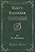 Baby's Baedeker: An International Guide-Book for the Young of All Ages; Peculiarly Adapted to the Wants of 1st 2nd Childhood (Classic Reprint)