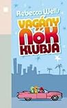 Vagány ​nők klubja by Rebecca Wells