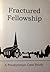 Fractured Fellowship by John Stasse
