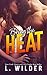 Bring the Heat by L. Wilder