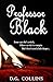 Professor Black by D.G. Collins