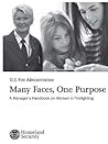 Many Faces, One Purpose: A Manager’s Handbook on Women in Firefighting