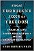 Those Turbulent Sons of Fre...