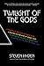 Twilight of the Gods: A Jou...