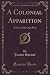 A Colonial Apparition: A St...