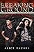 Breaking Ground (UNDER GROUND #3)