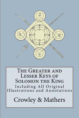 The Greater and Lesser Keys of Solomon the King (Paperback)