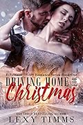 Driving Home for Christmas (Billionaire Holiday, #1)