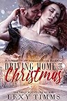 Driving Home for Christmas (Billionaire Holiday, #1)