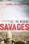 Savages by Sabri Louatah