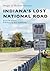 Indiana's Lost National Road by David Humphrey