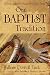 Our Baptist Tradition