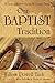Our Baptist Tradition by William Powell Tuck
