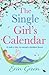 The Single Girl's Calendar by Erin Green The Single Girl's Calendar by Erin Green