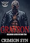Grayson (Hellbound Lovers MC, #2) Grayson (Hellbound Lovers MC, #2)