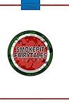 Smokepit Fairytales