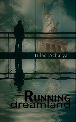 Running from the Dreamland: A Story of Struggle, Hardship, Commitment, and American Dream (Kindle Edition)