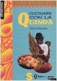 Cucinare con la quinoa (Paperback)