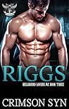 Riggs (Hellbound Lovers MC, #3)
