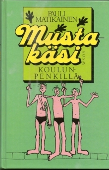 Mustakäsi koulunpenkillä (Hardcover)