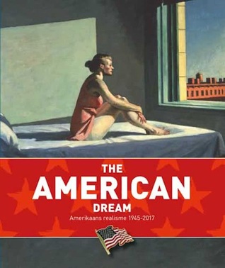 The American Dream. Amerikaans realisme 1945-2017