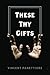 These Thy Gifts