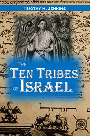 The Ten Tribes of Israel: Or the True History of the North American Indians, Showing that They are the Descendants of These Ten Tribes (1883)