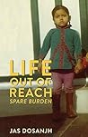 Life Out Of Reach: Spare Burden